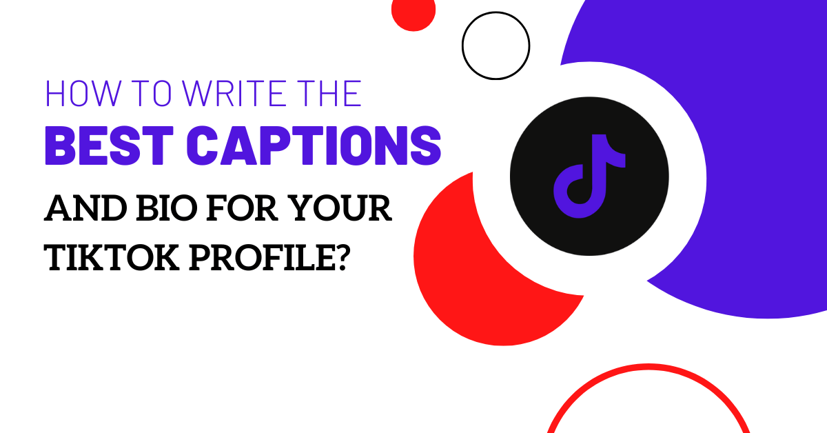 How To Write The Best Captions And Bio For Your TikTok Profile? post thumbnail image